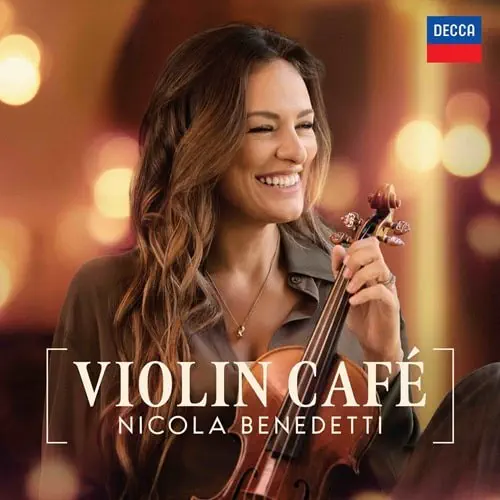 NICOLA BENEDETTI / ニコラ・ベネデッティ / VIOLIN CAFE