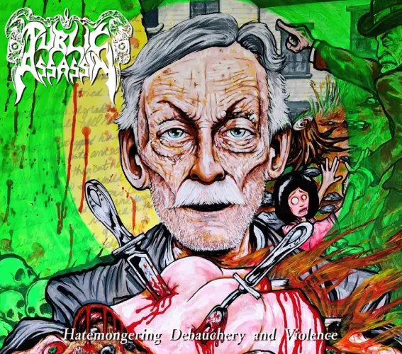 PUBLIC ASSASSIN / パブリック・アサシン / ヒストリー･オブ･パブリック･アサシン / HATEMONGERING DEBAUCHERY AND VIOLENCE
