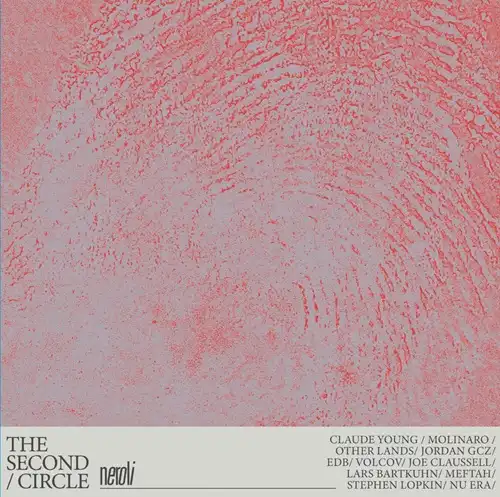V.A. (NEROLI) / SECOND CIRCLE (2LP/NU ERA/JOE CLAUSSELL/LARS BARTKUHN...)