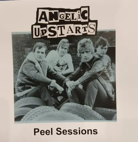 ANGELIC UPSTARTS / PEEL SESSIONS (7")