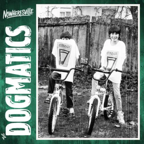 DOGMATICS / NOWHERESVILLE (LP)