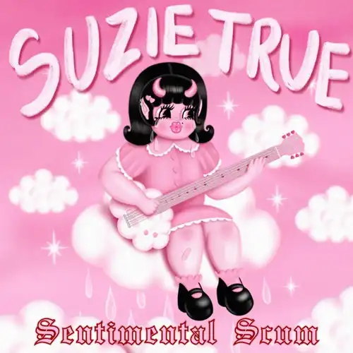 SUZIE TRUE / SENTIMENTAL SCUM (LP)