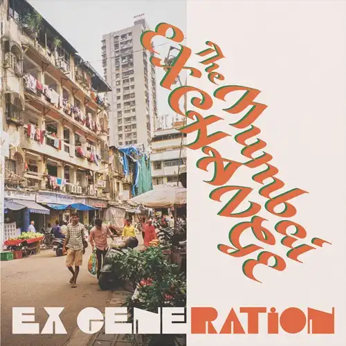 EX GENERATION / MUMBAI EXCHANGE (LP)