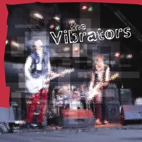 VIBRATORS / バイブレーターズ / LIVE: NEAR THE SEEDY MILL GOLF CLUB