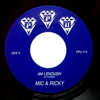 MIC & RICKY / AM I ENOUGH(7")