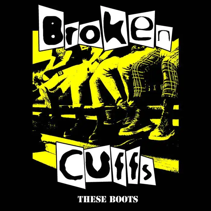 Broken Cuffs / These Boots (12")