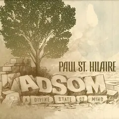 PAUL ST.HILAIRE / ポール・セント・ヒレアー / ADSOM (A DIVINE STATE OF MIND) (REISSUE)