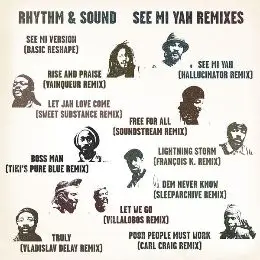 RHYTHM & SOUND / SEE MI YAH REMIXES (REISSUE)