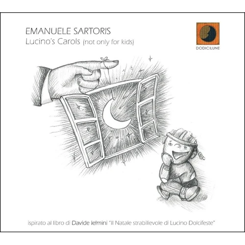 EMANUELE SARTORIS / LUCINO'S CAROLS (NOT ONLY FOR KIDS)