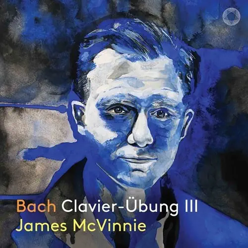 JAMES MCVINNIE / ジェイムズ・マクヴィニー / BACH:CLAVIER-UBUNG III