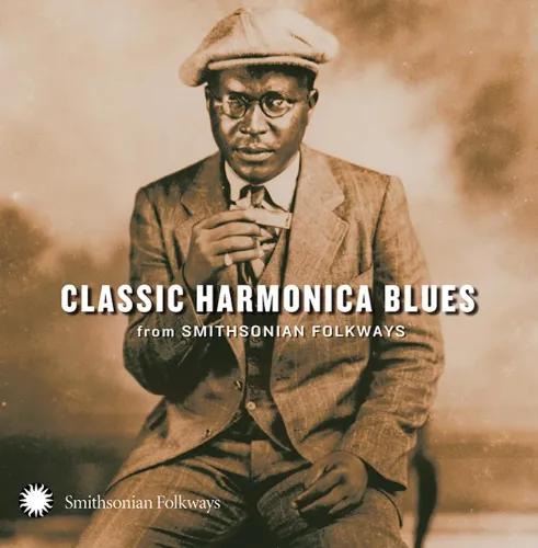 V.A. (CLASSIC HARMONICA BLUES) / クラシック･ハーモニカ･ブルース From スミソニアン･フォークウェイズ / CLASSIC HARMONICA BLUES FROM SMITHSONIAN FOLKWAYS