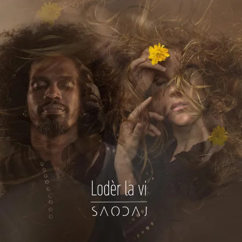 SAODAJ / サオダージ / ロデール･ラ･ヴィ～生命の香り