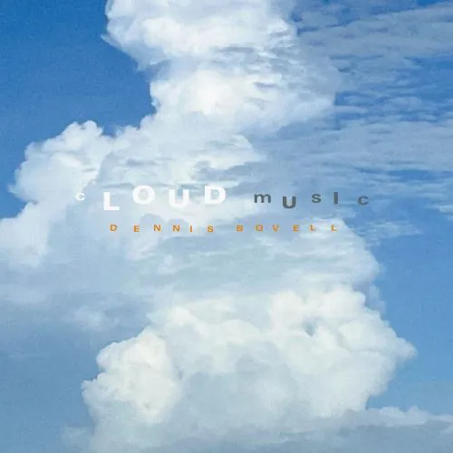 DENNIS BOVELL / デニス・ボヴェル / cLOUD mUsIc