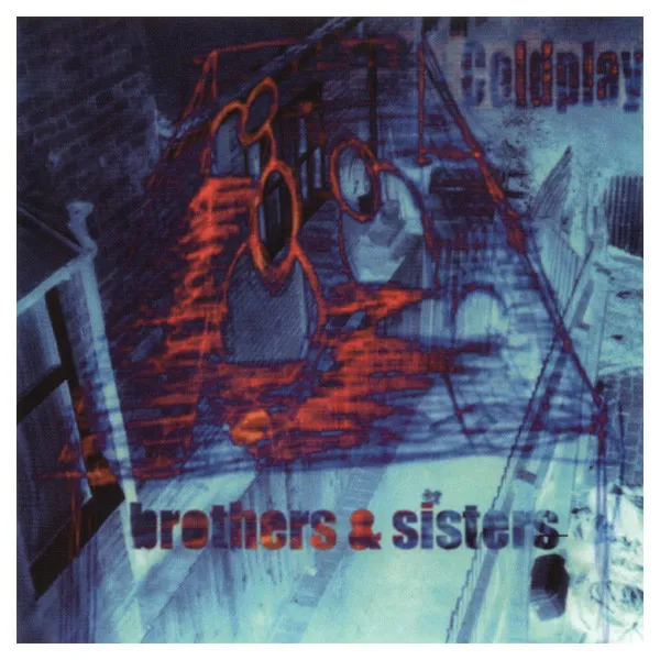 COLDPLAY / コールドプレイ / BROTHERS & SISTERS