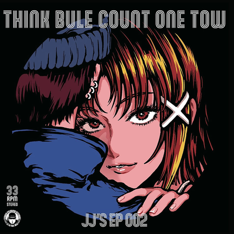 WASEI "JJ" CHIKADA / JJ'S EP002 THINK BULE COUNT ONE TOW（12"） / JJ'S EP002 THINK BULE COUNT ONE TOW (12")