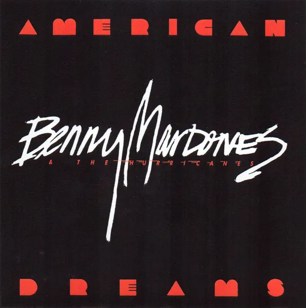 BENNY MARDONES & THE HURRICANES / AMERICAN DREAMS