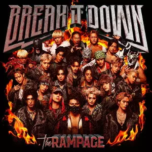 THE RAMPAGE from EXILE TRIBE / BREAK IT DOWN(CD+DVD)