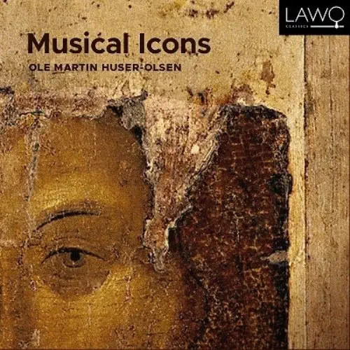OLE MARTIN HUSER-OLSEN / オーレ・マッティン・フーセル=オールセン / ODEGAARD:ANTIPHONA X/MOSTAD:MUSICAL ICONS WORKS FOR GUITAR / MUSICAL ICONS