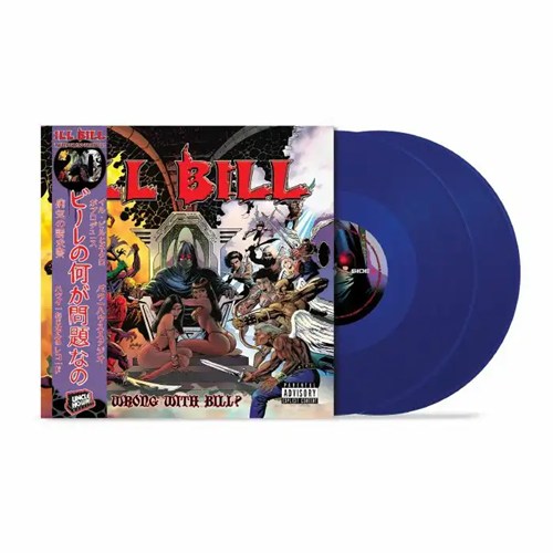 ILL BILL (Non Phixion, La Coka Nostra)  / イル・ビル (ノン・フィクション、ラ・コカ・ノストラ) / WHAT'S WRONG WITH BILL? (2LP) (20TH ANNIVERSARY BLUE) / WHAT'S WRONG WITH BILL? (2LP) (20TH ANNIVERSARY BLUE) 