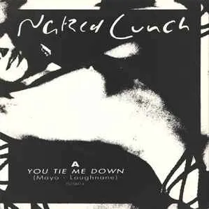 NAKED LUNCH / ネイキッド・ランチ / YOU TIE ME DOWN