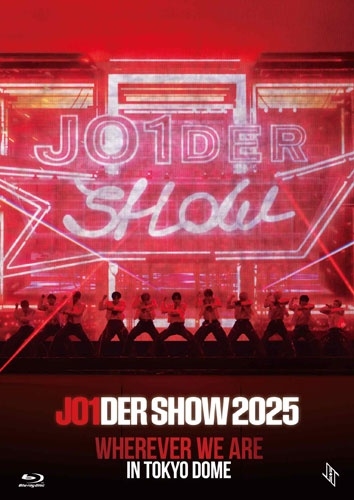 JO1 / JO1DER SHOW 2025 'WHEREVER WE ARE' IN TOKYO DOME（Blu-ray）