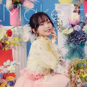 NONOKA OBUCHI / 大渕野々花 / Make it / MAKE IT