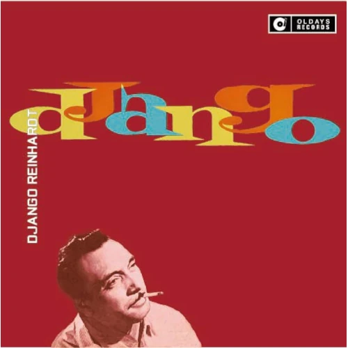 ジャンゴ / DJANGO / DJANGO REINHARDT / ジャンゴ・ラインハルト