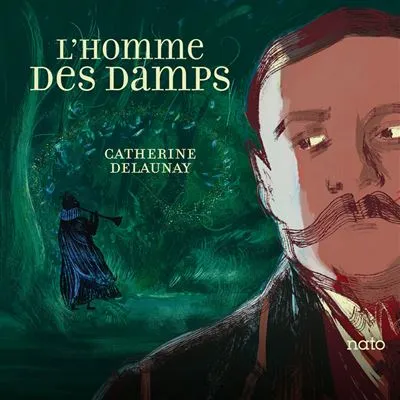 CATHERINE DELAUNAY / L'HOMME DES DAMPS
