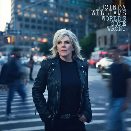 LUCINDA WILLIAMS / ルシンダ・ウィリアムス / ワールズ･ゴーン･ロング / WORLD'S GONE WRONG