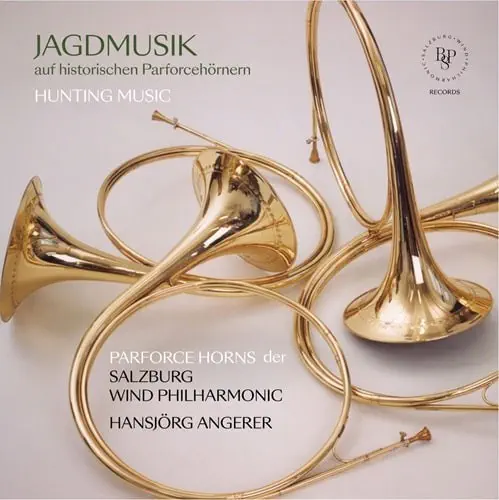 HANSJORG ANGERER / ハンスイェルク・アンゲラー / JAGDMUSIK ON HISTORIC PARFORCEHORNS / JAGDMUSIK