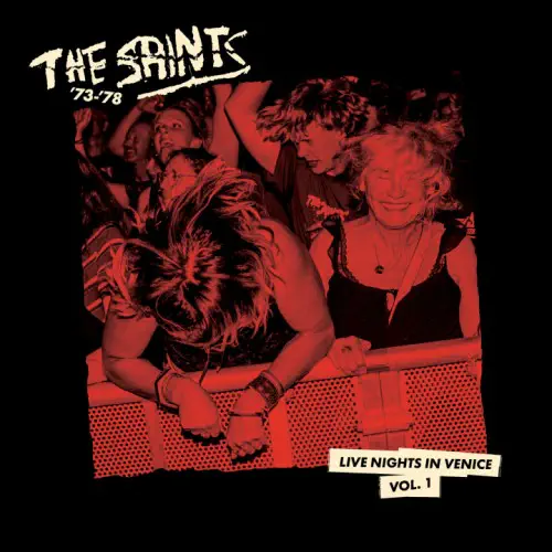 THE SAINTS '73-'78 / LIVE NIGHTS IN VENICE VOL. 1 (LP)