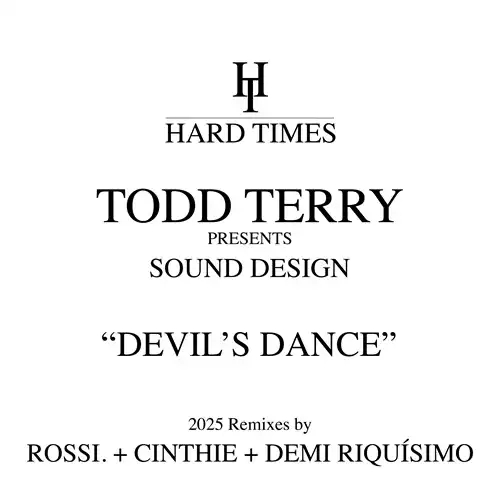 TODD TERRY PRESENTS SOUND DESIGN / DEVIL'S DANCE (2025 REMIXES)