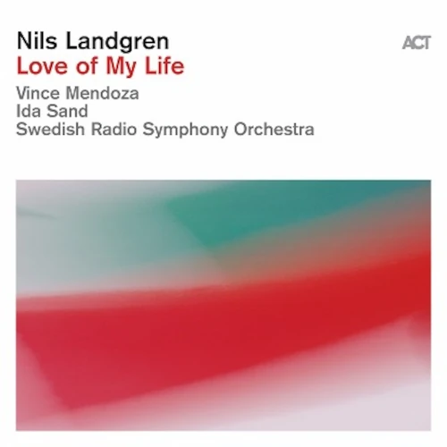 NILS LANDGREN / ニルス・ラングレン / LOVE OF MY LIFE (LP)