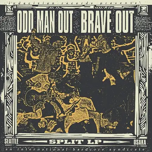 ODD MAN OUT : BRAVE OUT / SPLIT (12")