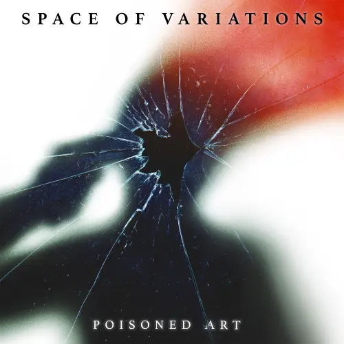 SPACE OF VARIATIONS / POISONED ART (SOLID WHITE LP)