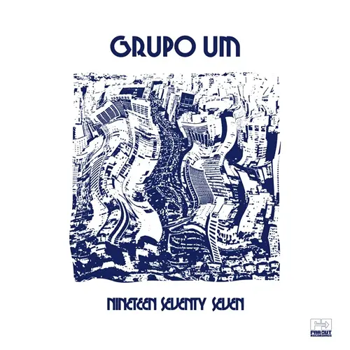 GRUPO UM / グルーポ・ウン / ナインティーン･セヴンティーン･セヴン / NINETEEN SEVENTY SEVEN