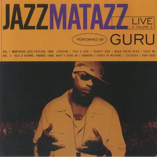 GURU / JAZZMATAZZ LIVE VOLUME 1 & 2 (LP) (MONTREAUX '93 + JAZZ A VIENNE '95)