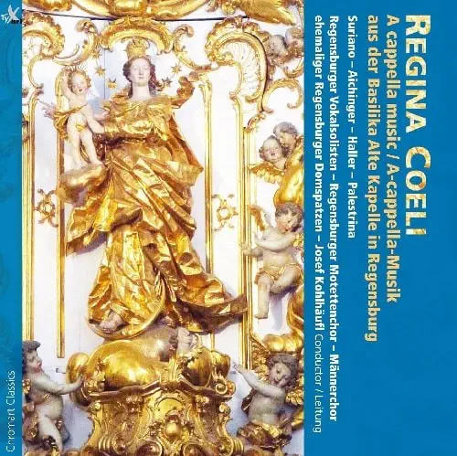 JOSEF KOHLHAUFL / ヨーゼフ・コールホイフル / REGINA COELI A CAPPELLA MUSIK / REGINA COELI