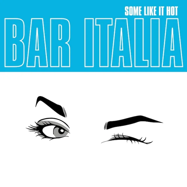 bar italia / バー・イタリア / SOME LIKE IT HOT