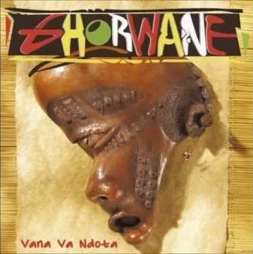 GHORWANE / VANA VA NDOTA