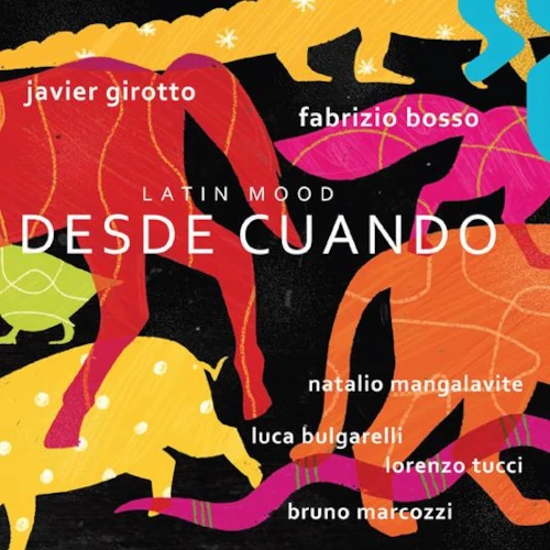FABRIZIO BOSSO/JAVIER GIROTTO / DESDE CUANDO