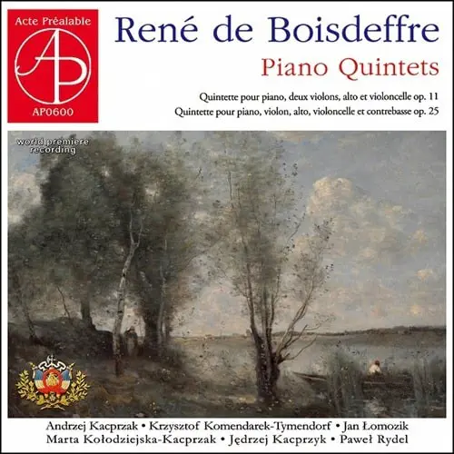 ANDRZEJ KACPRZAK / アンジェイ・カツプシャク / BOISDEFFRE:PIANO QUINTETS