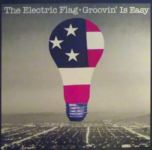 THE ELECTRIC FLAG / GROOVIN' IS EASY