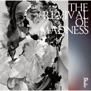 SADIE / サディ / THE REVIVAL OF MADNESS(通常盤) / THE REVIVAL OF MADNESS