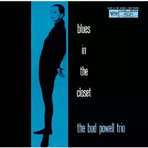 BUD POWELL / バド・パウエル / BLUES IN THE CLOSET / ブルース・イン・ザ・クローゼット(UHQCD)