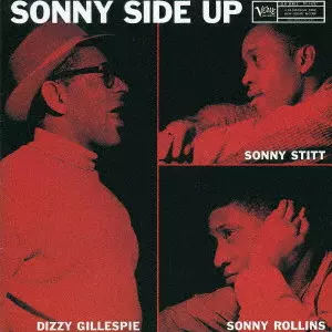 DIZZY GILLESPIE / ディジー・ガレスピー / SONNY SIDE UP / ソニー・サイド・アップ(UHQCD)