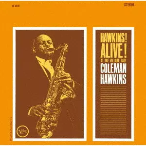 COLEMAN HAWKINS / コールマン・ホーキンス / HAWKINS! ALIVE! AT THE VILLAGE GATE / ジェリコの戦い +2(UHQCD)