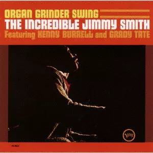 JIMMY SMITH / ジミー・スミス / ORGAN GRINDER SWING / オルガン・グラインダー・スウィング(UHQCD)