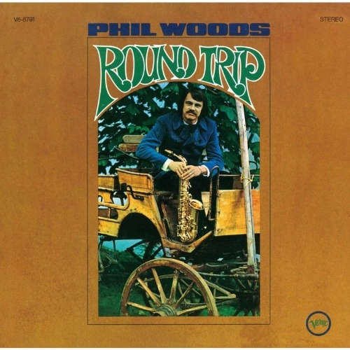 PHIL WOODS / フィル・ウッズ / ラウンド・トリップ(UHQCD) / ROUND TRIP