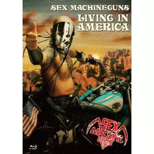 SEX MACHINEGUNS / セックス・マシンガンズ / LIVING IN AMERICA
